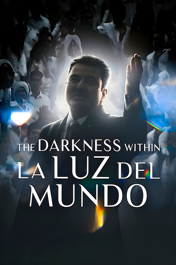 The Darkness within La Luz del Mundo